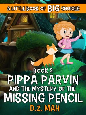 cover image of Pippa Parvin and the Mystery of the Missing Pencil